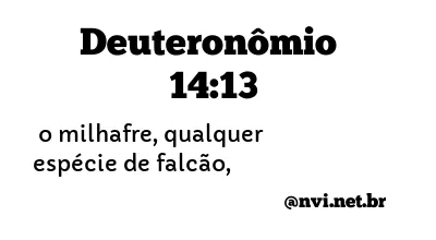 DEUTERONÔMIO 14:13 NVI NOVA VERSÃO INTERNACIONAL