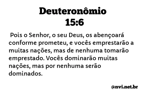 DEUTERONÔMIO 15:6 NVI NOVA VERSÃO INTERNACIONAL