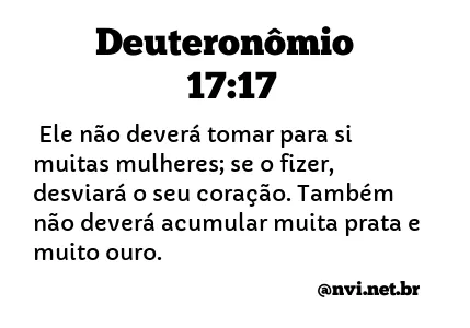 DEUTERONÔMIO 17:17 NVI NOVA VERSÃO INTERNACIONAL