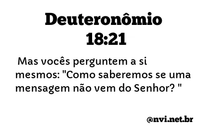 DEUTERONÔMIO 18:21 NVI NOVA VERSÃO INTERNACIONAL