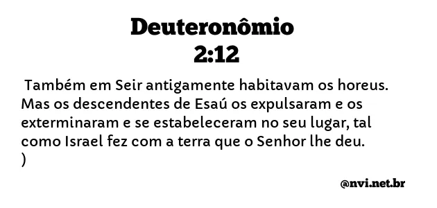 DEUTERONÔMIO 2:12 NVI NOVA VERSÃO INTERNACIONAL