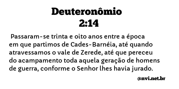 DEUTERONÔMIO 2:14 NVI NOVA VERSÃO INTERNACIONAL