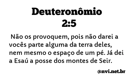 DEUTERONÔMIO 2:5 NVI NOVA VERSÃO INTERNACIONAL