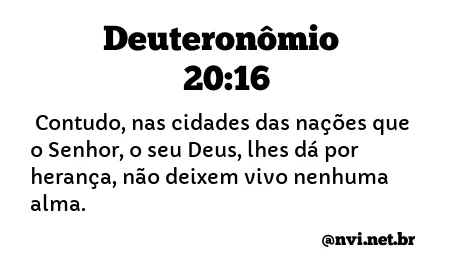 DEUTERONÔMIO 20:16 NVI NOVA VERSÃO INTERNACIONAL