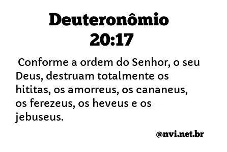 DEUTERONÔMIO 20:17 NVI NOVA VERSÃO INTERNACIONAL