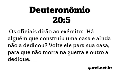 DEUTERONÔMIO 20:5 NVI NOVA VERSÃO INTERNACIONAL