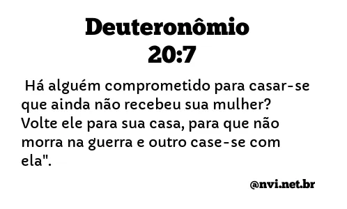 DEUTERONÔMIO 20:7 NVI NOVA VERSÃO INTERNACIONAL