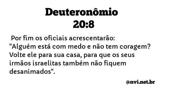 DEUTERONÔMIO 20:8 NVI NOVA VERSÃO INTERNACIONAL