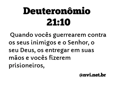 DEUTERONÔMIO 21:10 NVI NOVA VERSÃO INTERNACIONAL