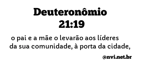 DEUTERONÔMIO 21:19 NVI NOVA VERSÃO INTERNACIONAL