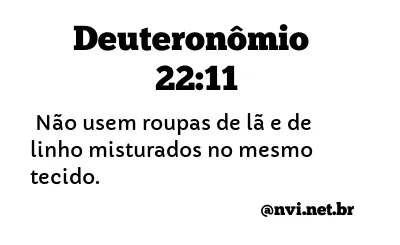 DEUTERONÔMIO 22:11 NVI NOVA VERSÃO INTERNACIONAL