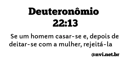 DEUTERONÔMIO 22:13 NVI NOVA VERSÃO INTERNACIONAL