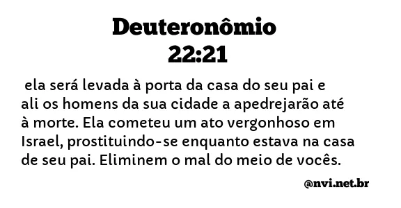 DEUTERONÔMIO 22:21 NVI NOVA VERSÃO INTERNACIONAL