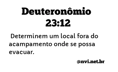 DEUTERONÔMIO 23:12 NVI NOVA VERSÃO INTERNACIONAL