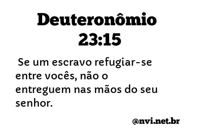 DEUTERONÔMIO 23:15 NVI NOVA VERSÃO INTERNACIONAL