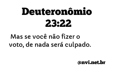 DEUTERONÔMIO 23:22 NVI NOVA VERSÃO INTERNACIONAL