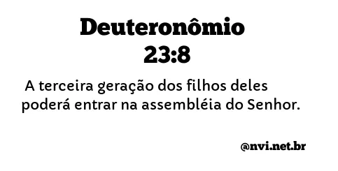 DEUTERONÔMIO 23:8 NVI NOVA VERSÃO INTERNACIONAL