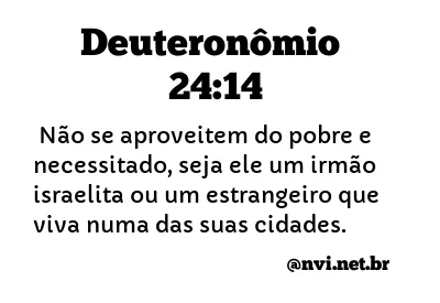 DEUTERONÔMIO 24:14 NVI NOVA VERSÃO INTERNACIONAL