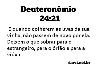 DEUTERONÔMIO 24:21 NVI NOVA VERSÃO INTERNACIONAL