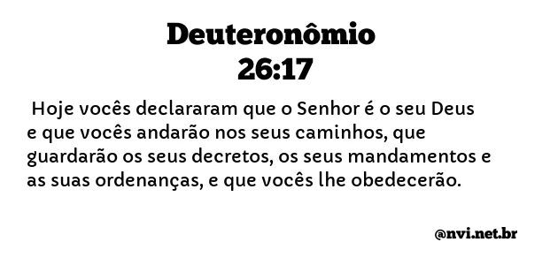 DEUTERONÔMIO 26:17 NVI NOVA VERSÃO INTERNACIONAL