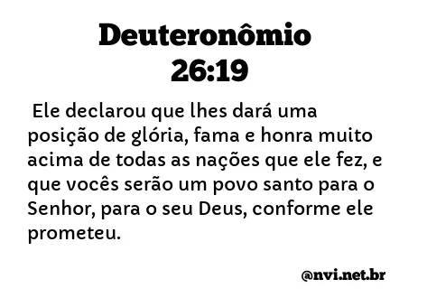 DEUTERONÔMIO 26:19 NVI NOVA VERSÃO INTERNACIONAL