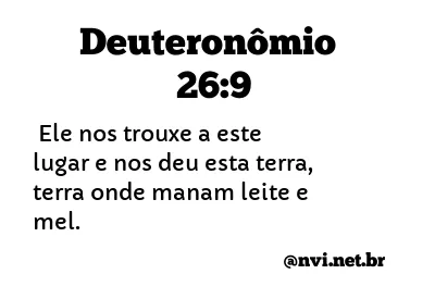 DEUTERONÔMIO 26:9 NVI NOVA VERSÃO INTERNACIONAL