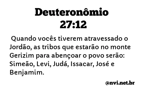 DEUTERONÔMIO 27:12 NVI NOVA VERSÃO INTERNACIONAL