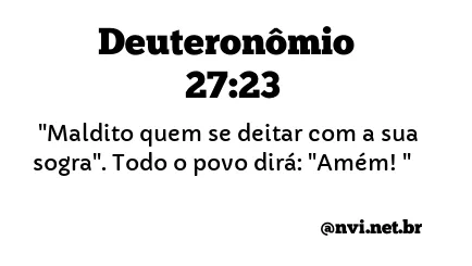 DEUTERONÔMIO 27:23 NVI NOVA VERSÃO INTERNACIONAL