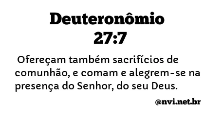 DEUTERONÔMIO 27:7 NVI NOVA VERSÃO INTERNACIONAL