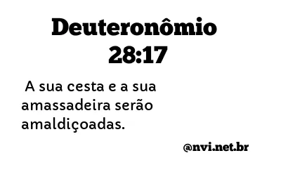 DEUTERONÔMIO 28:17 NVI NOVA VERSÃO INTERNACIONAL