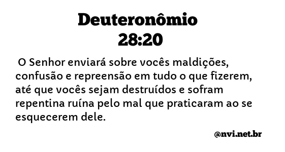 DEUTERONÔMIO 28:20 NVI NOVA VERSÃO INTERNACIONAL