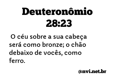 DEUTERONÔMIO 28:23 NVI NOVA VERSÃO INTERNACIONAL