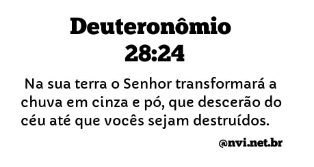 DEUTERONÔMIO 28:24 NVI NOVA VERSÃO INTERNACIONAL