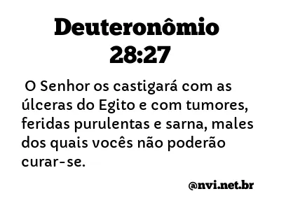 DEUTERONÔMIO 28:27 NVI NOVA VERSÃO INTERNACIONAL