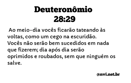 DEUTERONÔMIO 28:29 NVI NOVA VERSÃO INTERNACIONAL