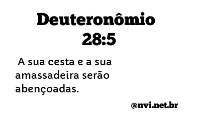 DEUTERONÔMIO 28:5 NVI NOVA VERSÃO INTERNACIONAL