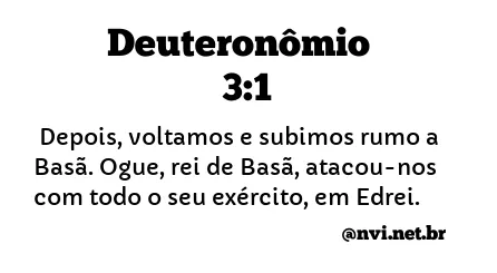 DEUTERONÔMIO 3:1 NVI NOVA VERSÃO INTERNACIONAL