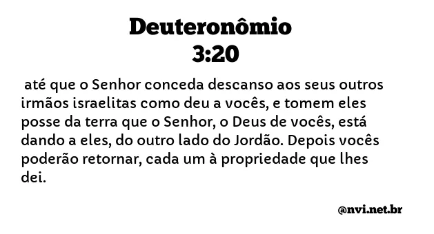 DEUTERONÔMIO 3:20 NVI NOVA VERSÃO INTERNACIONAL