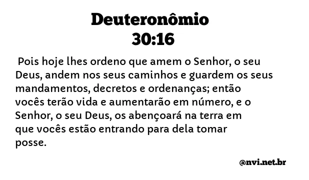 DEUTERONÔMIO 30:16 NVI NOVA VERSÃO INTERNACIONAL