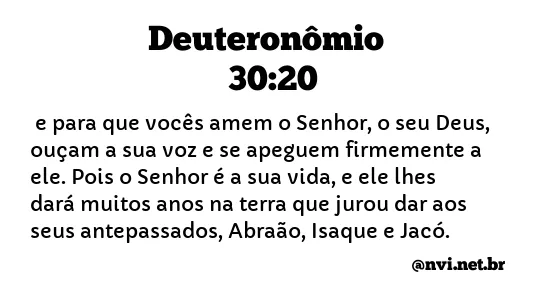 DEUTERONÔMIO 30:20 NVI NOVA VERSÃO INTERNACIONAL