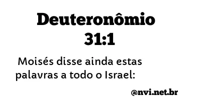 DEUTERONÔMIO 31:1 NVI NOVA VERSÃO INTERNACIONAL