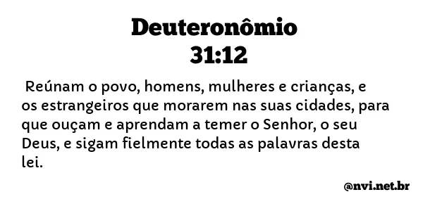 DEUTERONÔMIO 31:12 NVI NOVA VERSÃO INTERNACIONAL