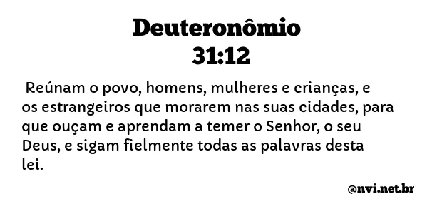 DEUTERONÔMIO 31:12 NVI NOVA VERSÃO INTERNACIONAL