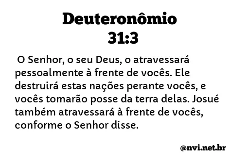 DEUTERONÔMIO 31:3 NVI NOVA VERSÃO INTERNACIONAL