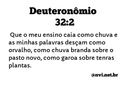 DEUTERONÔMIO 32:2 NVI NOVA VERSÃO INTERNACIONAL