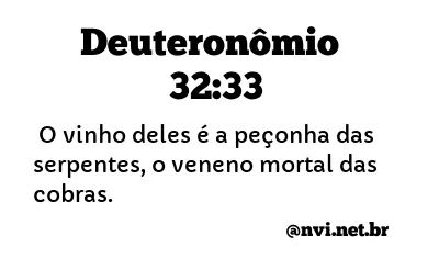 DEUTERONÔMIO 32:33 NVI NOVA VERSÃO INTERNACIONAL