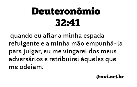 DEUTERONÔMIO 32:41 NVI NOVA VERSÃO INTERNACIONAL