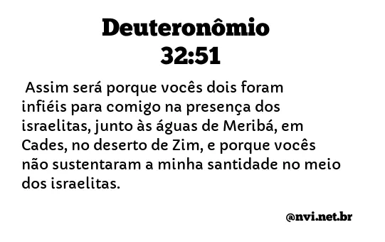 DEUTERONÔMIO 32:51 NVI NOVA VERSÃO INTERNACIONAL