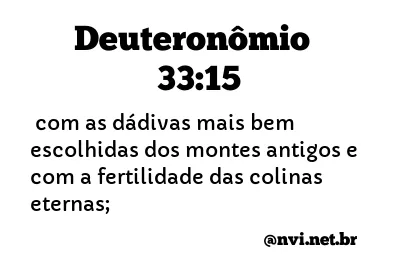 DEUTERONÔMIO 33:15 NVI NOVA VERSÃO INTERNACIONAL