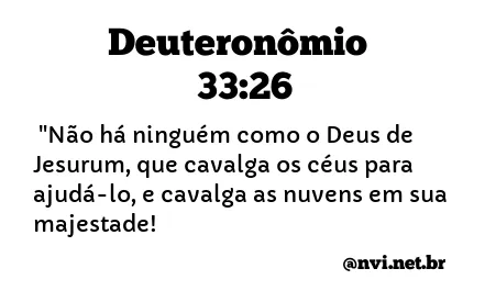 DEUTERONÔMIO 33:26 NVI NOVA VERSÃO INTERNACIONAL